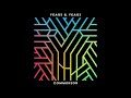 Years & Years - Shine/Desire/King (Transition)