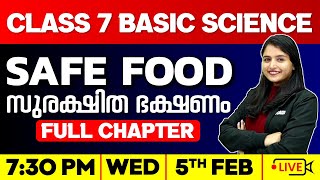 Class 7 Basic Science | Safe Food / സുരക്ഷിത ഭക്ഷണം | Full Chapter | Exam Winner