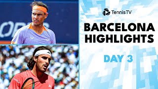 Nadal Faces De Minaur; Tsitsipas & Ruud Begin Campaigns | Barcelona 2024 Highlights Day 3