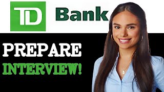 TD Bank Interview Questions With Answer Examples (2025)