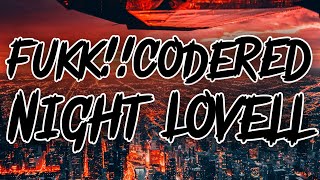 Night Lovell ft. Lil West - Fukk!!CodeRED (Lyrics)