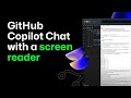 Using GitHub Copilot Chat with a screen reader | Tutorial | Accessible coding