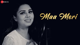 Maa Meri - Official Music Video | Tia Kar | Bidrohee Roy
