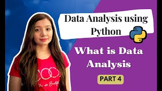 What is Data Analysis? | Data Analysis using Python | Part 4 | Tech Classes