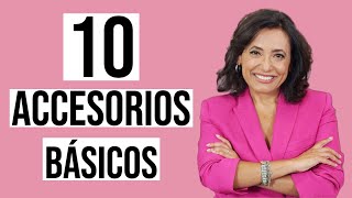 Los 10 ACCESORIOS básicos que  DEBES TENER