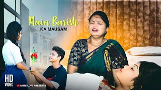 Kuch Bhi Ho Jaye | B Praak | Jaani | Sad Love Story | Mai Barish Ka Mousam Hu | Mute Love