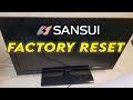 How to Factory Reset Sansui TV to Restore to Factory Settings