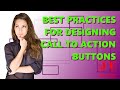 Best Practices for Designing Call to Action Buttons. #CTAButtonDesign #Conversions #WebDesign