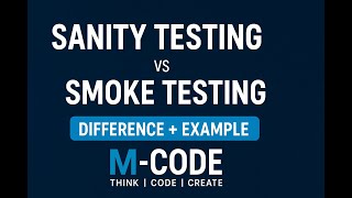Sanity Testing vs Smoke Testing | Difference with Real-Time Example | Software Testing Tutorial