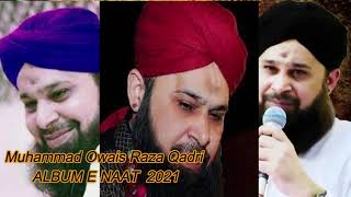 2021 "Owais Raza Qadri" Ka Rabiulawal New Kalam ALBUM 2021..