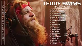 Teddy Swims Greatest Hits Full Album 2021 - Best Songs of Teddy Swims