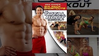 Mike Chang's Six Pack Shortcuts: The Total Body Workout