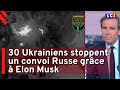 30 Ukrainiens bloquent un convoi Russe grâce à Elon Musk