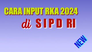 Cara Input RKA 2024 di SIPD RI // Input Rincian Belanja - Leo Adiputra