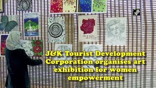 J and K Tourist Development Corporation organises art exhibition for women empowerment
