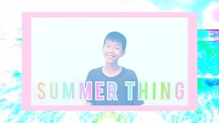Summer Thing {vs5.0}