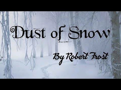 Explanation Of Dust Of Snow By Robert Frost - YouTube