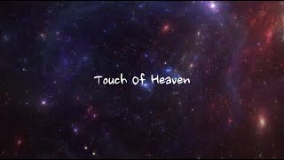 Touch Of Heaven - Hillsong Worship (Lyrics)