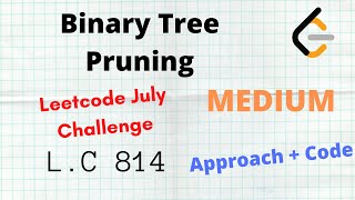 Binary Tree Pruning | Leetcode 814 | C++ | Python | Medium | Approach + Code | Hindi