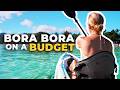 Bora Bora On A Budget | Paradise Without the Price Tag