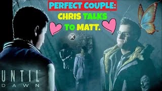 UNpopular Decision: Chris talks to Matt | Until Dawn