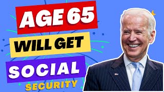 How Much Social Security Will I Get at Age 65