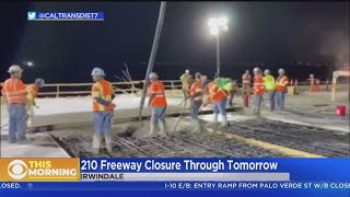 210 Freeway through Irwindale remains closed