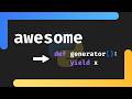 Generators are Awesome in Python