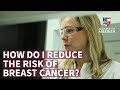 How do I reduce the risk of breast cancer?  - Breast Cancer Awareness Month