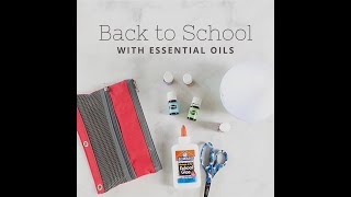 Back to School and Routines with Young Living Essential Oils and Products