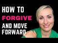 How To Forgive And Move Forward In A Relationship