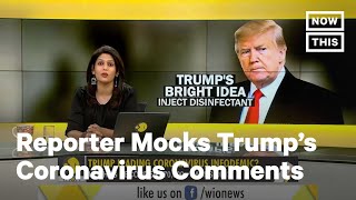 Indian News Anchor Mocks Trump for Coronavirus 'Treatment' Remarks | NowThis