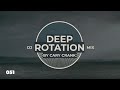Cary Crank's Deep Rotation 051 - Deep and dark Progressive House Dj Mix