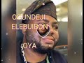 Ọ̀yá oriri.....by Ogundeji Elebuibon