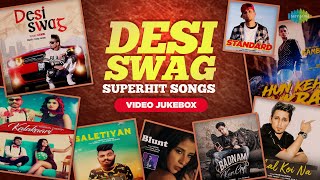 Desi Swag Superhit Songs | Standard | Blunt | Saletiyan | Kambi Rajpuria | Harman Cheema