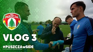 #PUSZCZAwSIDE - VLOG 3 - PUSZCZA TV