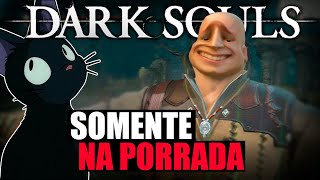 Zerando Dark Souls 1 só no SOCO!