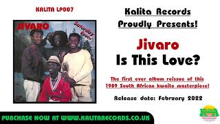 Jivaro - Is This Love? (Official)