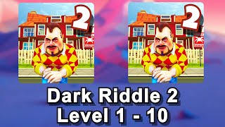 Dark riddle 2 Gameplay Walkthrough Level 1 - 10 (Android, iOS)