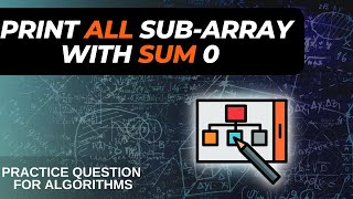 PRINT ALL SUBARRAY WITH SUM ZERO