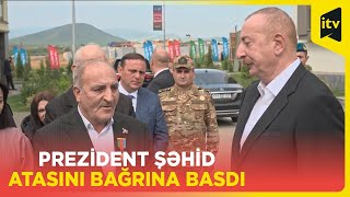 Şəhid atası dövlət başçısına minnətdarlıq etdi