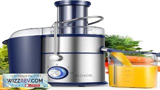 1300W KOIOS Centrifugal Juicer Machines Juice Extractor with Extra Large 3inch Feed Review