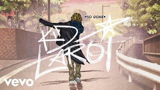 The Kid LAROI - SO DONE ( Audio)
