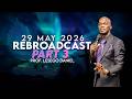 29052026 Rebroadcast Part 3 By Prof. Lesego Daniel