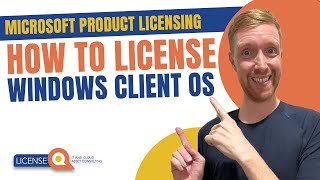 How to license Windows Client OS | Microsoft Product Licensing | Tutorial