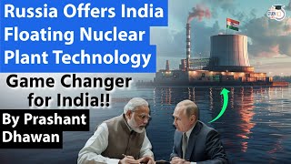 Russia Offers India Floating Nuclear Plant Technology | GAME CHANGER FOR INDIA | By Prashant Dhawan