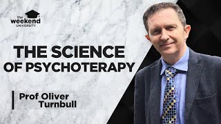 The Neuroscience of Psychotherapy – Professor Oliver Turnbull, PhD