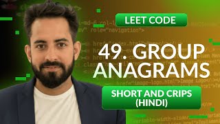 Leetcode 49. Group Anagrams| Hindi | Python | Leetcode 1 | Optimized way
