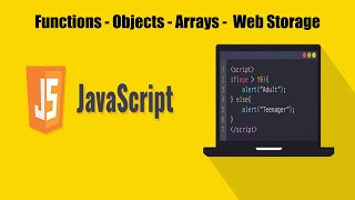 9- JavaScript Tutorial for Beginners | Lesson 9: Functions - Objects - Arrays - Web Storage