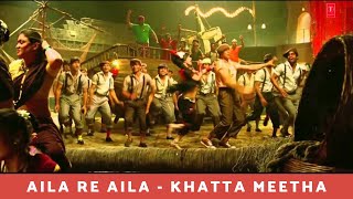 Aila Re Aila - Khatta Meetha (2010) HD
